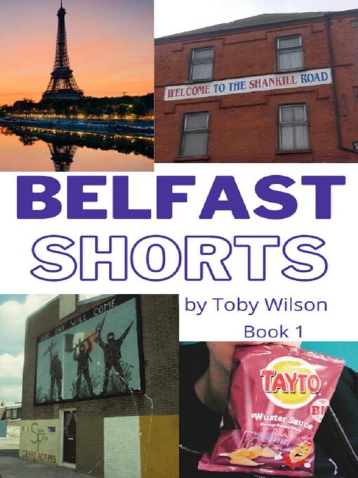 Title details for Belfast Shorts by Toby Wilson - Available